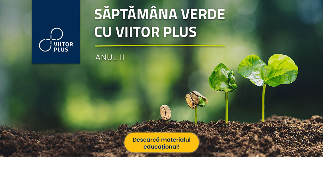 O fotografie care are la bază pământ reavăn și fundalul verde crud, ce reprezintă ascendent creșterea unei plante, de la stadiul de sămânță, la plantuță cu două frunze. Vertical, în partea stângă, sus, se află sigla organizației Viitor Plus, centrat, sus, este titlul campaniei, Săptămâna Verde cu Viitor Plus. Anul II, iar centrat, jos, este mesajul: Descarcă materialul educațional!